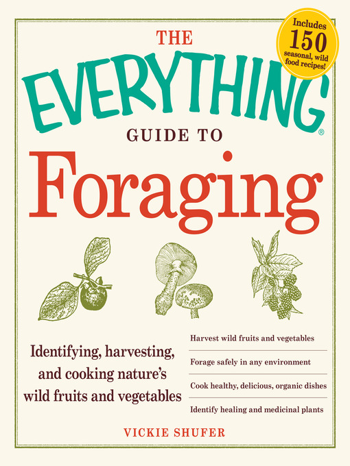 Title details for The Everything Guide to Foraging by Vickie Shufer - Wait list
